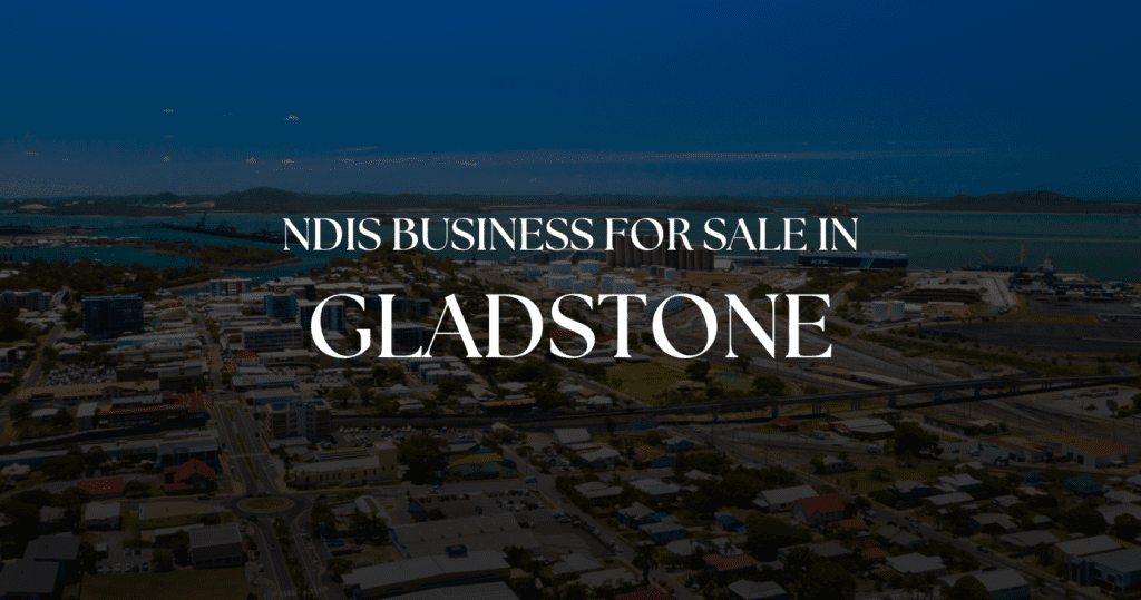 NDIS-Business-For-Sale-In-Gladstone