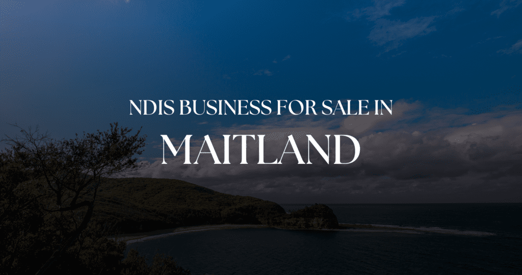 NDIS Business For Sale In Maitland